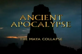 Ancient Apocalypse - The Maya Collapse 1/5