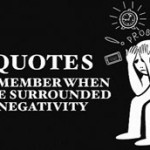 surrounded-by-negativity-quote-awaken