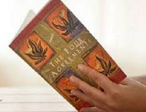 Living The Four Agreements: A Life-Changing Journey